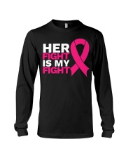 Her Fight Is My Fight Breast Cancer Awareness Long Sleeve Tee tile