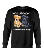 labrador retriever is never enough Crewneck Sweatshirt tile
