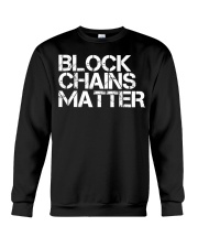 Bitcoin BLOCK CHAINS MATTER Crewneck Sweatshirt tile