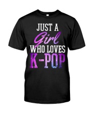 Just A Girl Who Loves K-Pop Classic T-Shirt front