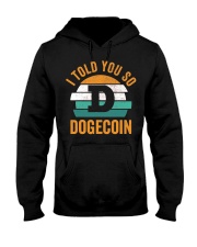Dogecoin Crypto I Told You So Hooded Sweatshirt tile