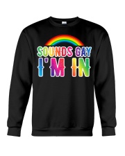 LGBT Sounds Gay I'm In Crewneck Sweatshirt tile