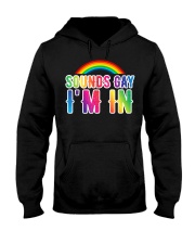 LGBT Sounds Gay I'm In Hooded Sweatshirt tile