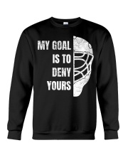 My Goal is to deny yours Crewneck Sweatshirt tile