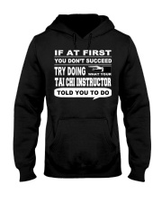 If at First You Don't Succeed Tai Chi Instructor Hooded Sweatshirt tile