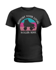 Support Your Local Roller Rink Ladies T-Shirt tile