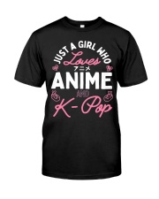 Just a Girl Who Loves Anime and K Pop Classic T-Shirt front
