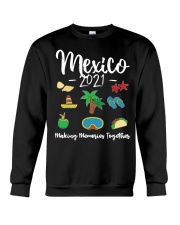 Mexico 2021 Making Memories Together Crewneck Sweatshirt tile
