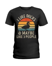 I Like Ducks And Maybe Like 3 People Ladies T-Shirt tile