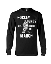 Hockey Legends Are Born In March Long Sleeve Tee tile