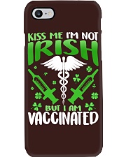 Kiss Me I'm Not Irish But I Am Vaccinated Phone Case tile