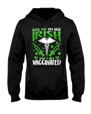 Kiss Me I'm Not Irish But I Am Vaccinated Hooded Sweatshirt tile