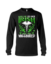 Kiss Me I'm Not Irish But I Am Vaccinated Long Sleeve Tee tile