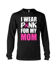 I Wear Pink For My Mom Long Sleeve Tee tile