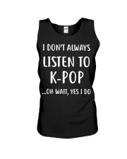 I Don't Always Listen To K-Pop Unisex Tank tile