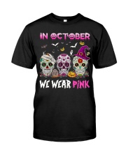 Sugar Skulls In October We Wear Pink Classic T-Shirt front