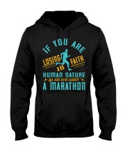 If you are losing faith Hooded Sweatshirt front