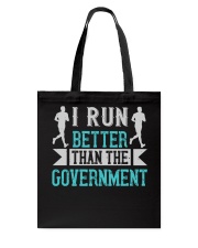 i run better than the government-01 Tote Bag tile
