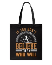 If you dont believe Tote Bag tile