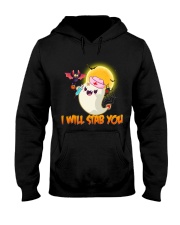 I will stab you Hooded Sweatshirt thumbnail