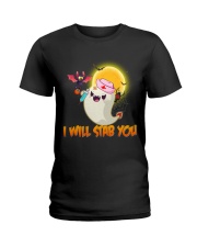 I will stab you Ladies T-Shirt thumbnail