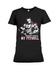 Don't touch my pitbull Premium Fit Ladies Tee thumbnail