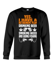 Plan Drink Beer Smoke Weed And Going Fishing Crewneck Sweatshirt thumbnail