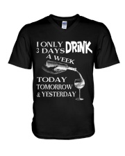 I Only Drink Wine 3 Days A Week Wine Drinking Gift V-Neck T-Shirt thumbnail