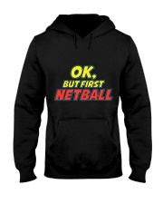 Gifts ideas for netball lovers Netball players Hooded Sweatshirt thumbnail