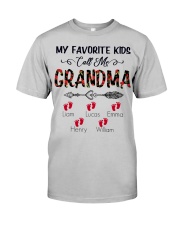 My Favorite Kids Call Me Grandma Classic T-Shirt front