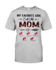 My Favorite Kids Call Me Mom Classic T-Shirt front