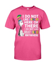 Breast Do Not Like Cancer Classic T-Shirt front