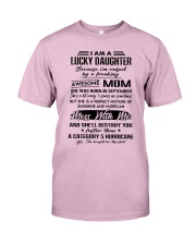 I Am A Lucky Daughter Classic T-Shirt front