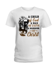 A Child Of God A Man Of Faith A Warrior Of Christ Ladies T-Shirt tile