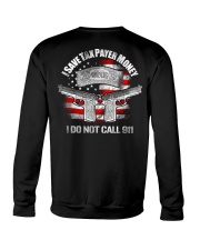 I Save Tax Payer Money Crewneck Sweatshirt tile