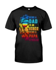 Being A Dad Is An Honor Being A Papa Is Priceless Classic T-Shirt front