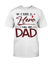 I Have A Hero I Call Him Dad Classic T-Shirt tile
