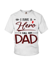 I Have A Hero I Call Him Dad Youth T-Shirt front