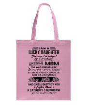 I Am A Lucky Daughter Tote Bag tile