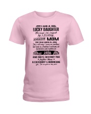 I Am A Lucky Daughter Ladies T-Shirt tile