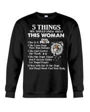 5 Things You Should Know This Woman Mothers Day T Crewneck Sweatshirt thumbnail