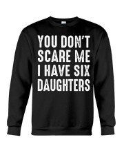 I have six daughters Crewneck Sweatshirt tile