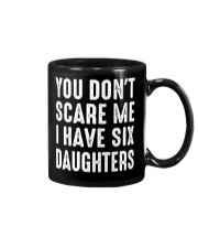 I have six daughters Mug tile