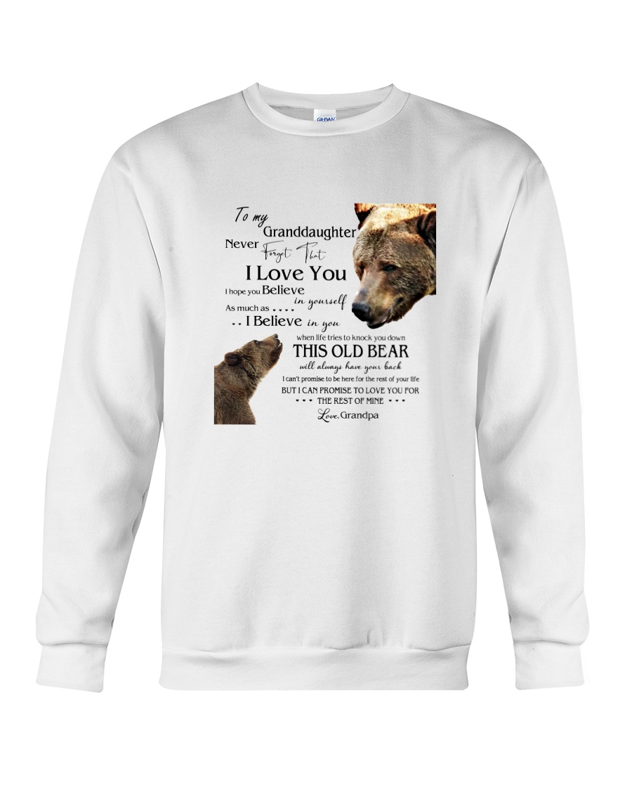 1 DAY LEFT - TO MY GRANDDAUGHTER FROM GRANDPA BEAR Crewneck Sweatshirt