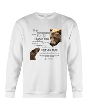 1 DAY LEFT - TO MY GRANDDAUGHTER FROM GRANDPA BEAR Crewneck Sweatshirt thumbnail