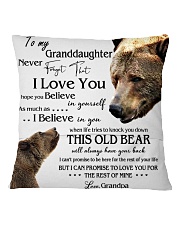 1 DAY LEFT - TO MY GRANDDAUGHTER FROM GRANDPA BEAR Square Pillowcase back