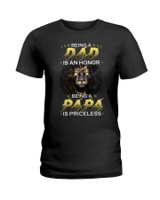 Being a Dad is an honor shirt Ladies T-Shirt tile