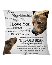 1 DAY LEFT - TO MY GRANDDAUGHTER FROM GRANDMA BEAR Square Pillowcase back