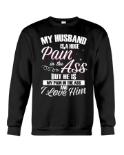 My Husband Is A Huge Pain Crewneck Sweatshirt thumbnail