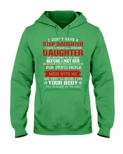 I Don't Have A Stepdaughter Hooded Sweatshirt front